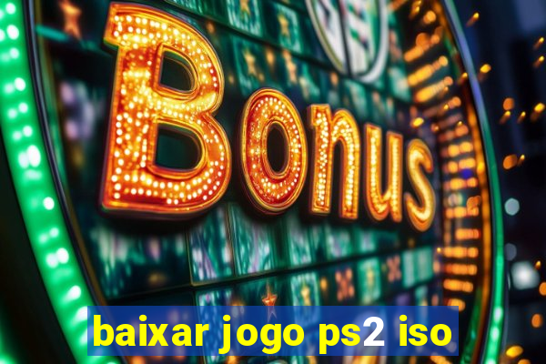 baixar jogo ps2 iso